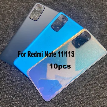 10 шт. для Xiaomi Redmi Note 11 11S Задняя панель крышки батарейного отсека Корпус задней двери Чехол со стеклом объектива камеры