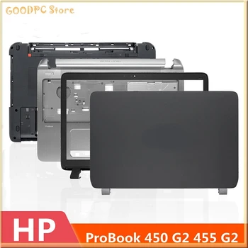Корпус ноутбука HP ProBook 450 G2 455 G2 A Shell B Shell C Shell D Shell Задняя крышка, корпус экрана, чехол для ноутбука