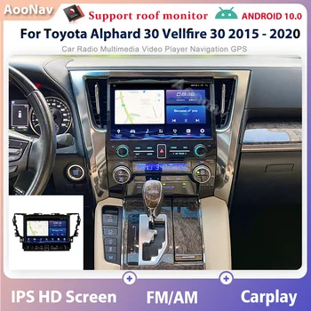 128 ГБ Автомобильный Стерео Радиоприемник Для Toyota Alphard 30 Vellfire 30 2015-2020 Android GPS Навигация Мультимедиа 4G Carplay Плеер Головное Устройство