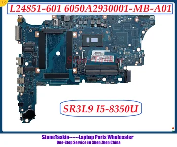 StoneTaskin L24851-601 Для HP Probook 650 G4 Материнская плата ноутбука HSN-I14C 6050A2930001-MB-A01 SR3L9 I5-8350U DDR4 100% Протестирована
