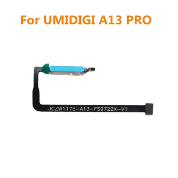 Для 6,7-дюймового мобильного телефона UMIDIGI A13 PRO Новые оригинальные компоненты для кнопок с отпечатками пальцев, аксессуары для ремонта сенсорного гибкого кабеля