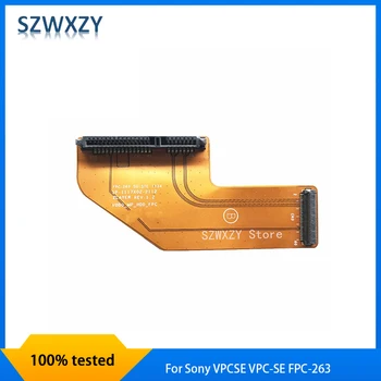 SZWXZY Оригинальный для Sony Кабель для жесткого диска серииSESE VPC-SE FPC-263 1P-1117X02-2112 V0B0_MP_HDD_FPC Кабель Быстрая доставка