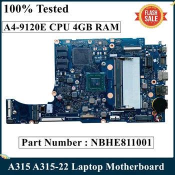 LSC Восстановленная Материнская плата для ноутбука Acer Aspire A315 A315-22 с процессором A4-9120E 4 ГБ оперативной ПАМЯТИ NBHE811001 NB8607 NB8607_PCB_MB_V4