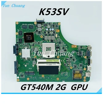 K53SV Материнская плата для Asus K53SM K53SC K53SJ K53S A53S K53SV Материнская плата ноутбука HM65 GT540M 2G GPU DDR3 100% тестовая работа