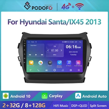 Podofo 2 Din Android 10 Автомобильный Радиоприемник Multimidia Видеоплеер Для Hyundai Santa/IX45 2013 GPS Навигация 2din Carplay Auto Stereo